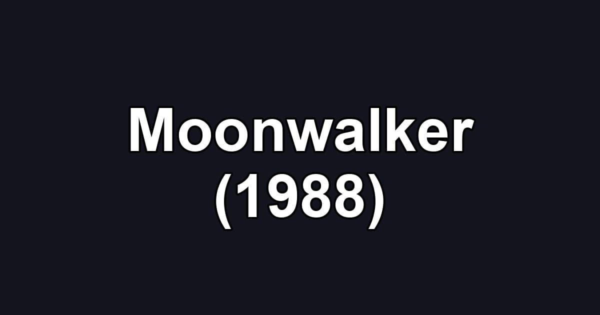 Moonwalker (1988)