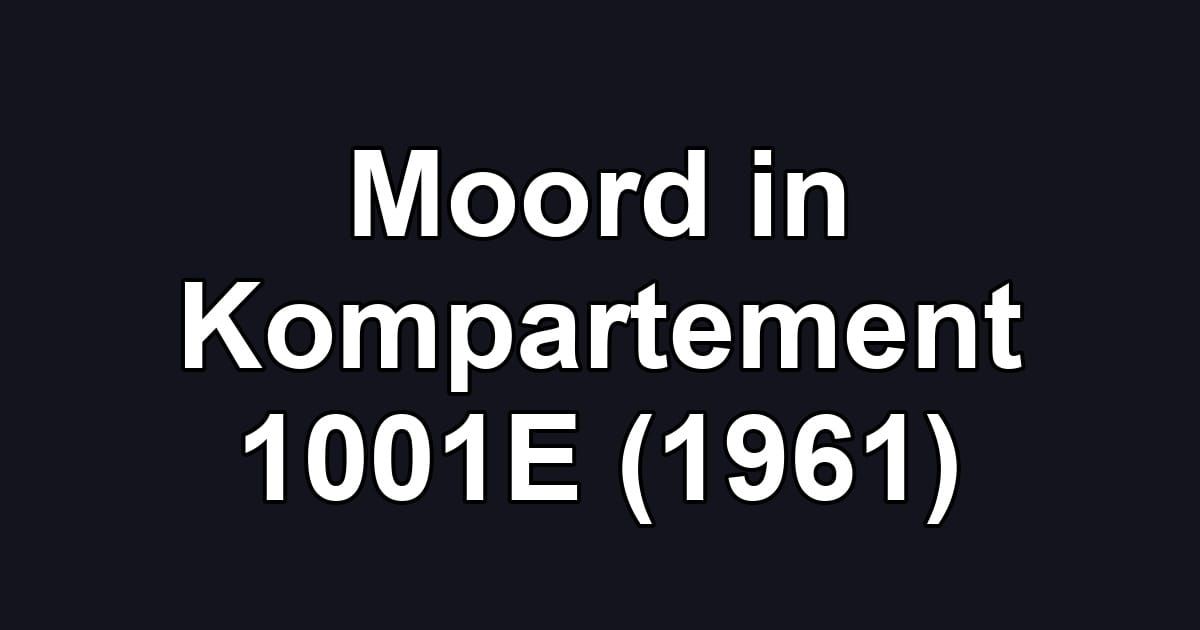 Moord in Kompartement 1001E (1961)