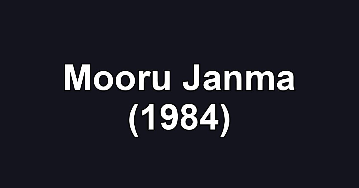 Mooru Janma (1984)