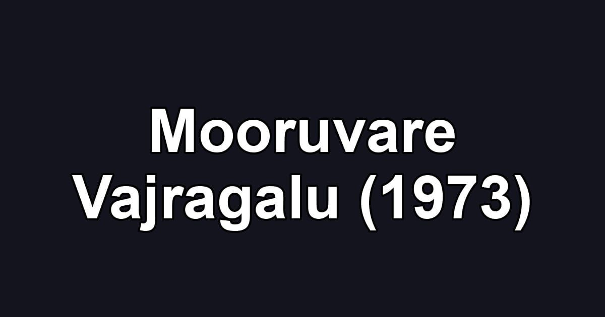Mooruvare Vajragalu (1973)
