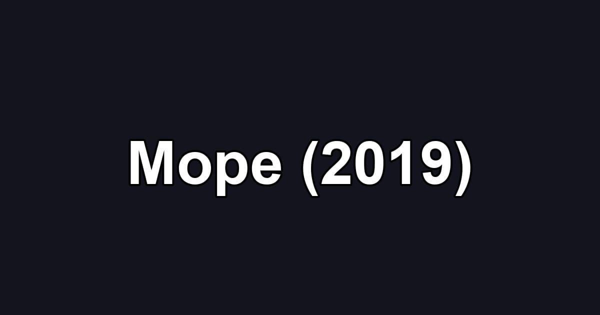 Mope (2019)