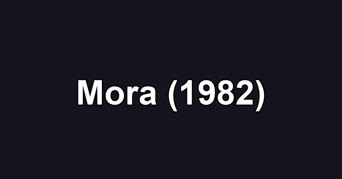 Mora (1982)