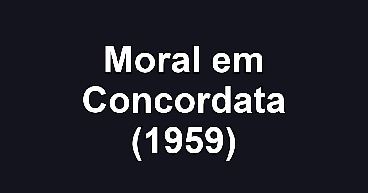 Moral em Concordata (1959)
