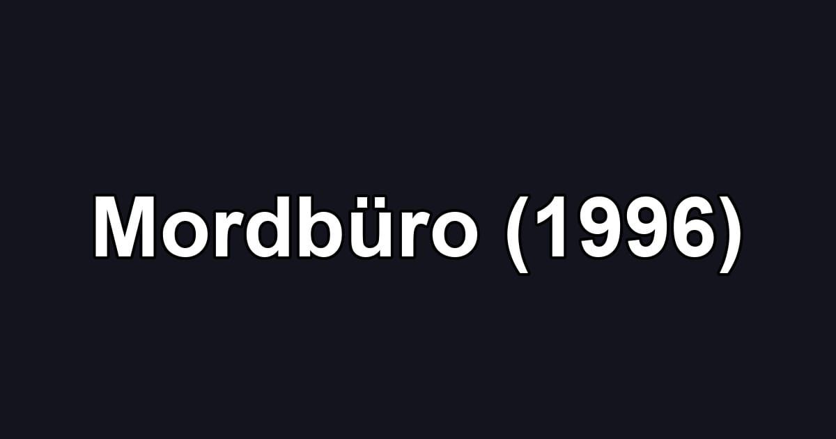 Mordbüro (1996)