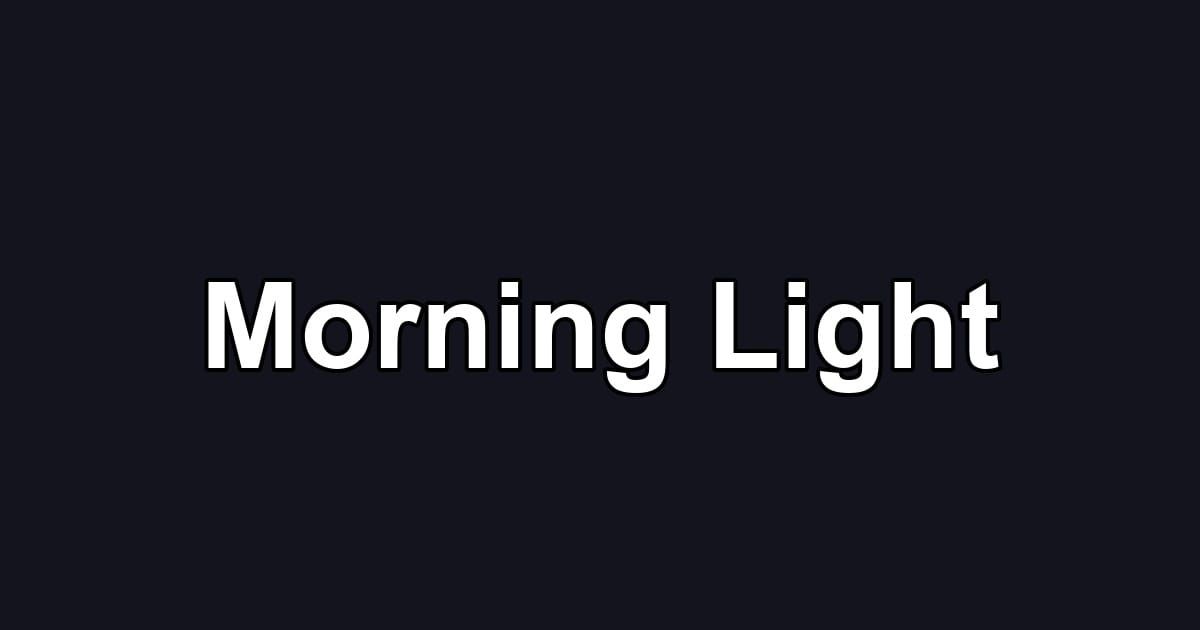 Morning Light