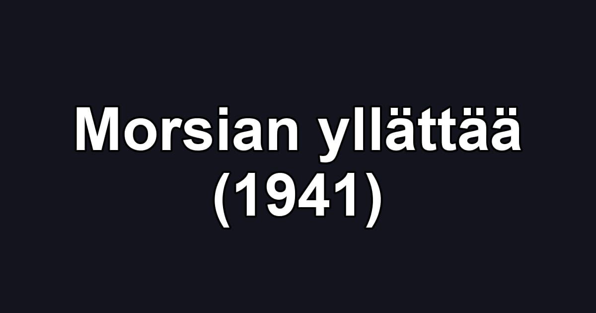 Morsian yllättää (1941)