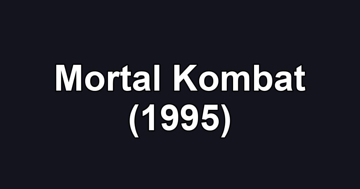 Mortal Kombat (1995)