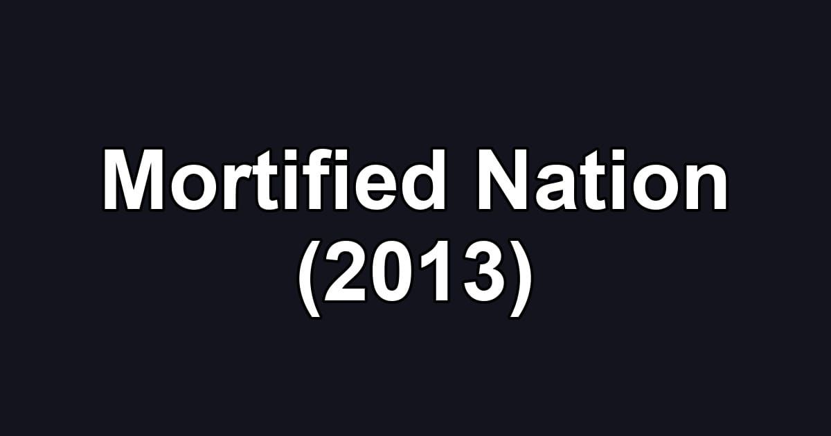 Mortified Nation (2013)