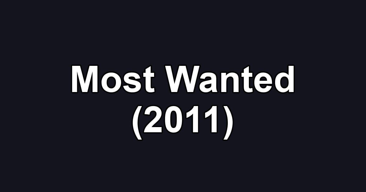 Most Wanted (2011)