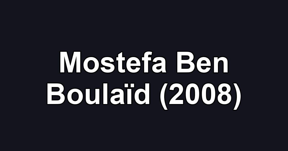 Mostefa Ben Boulaïd (2008)
