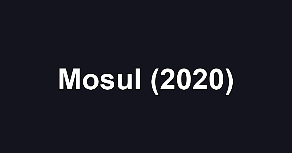 Mosul (2020)