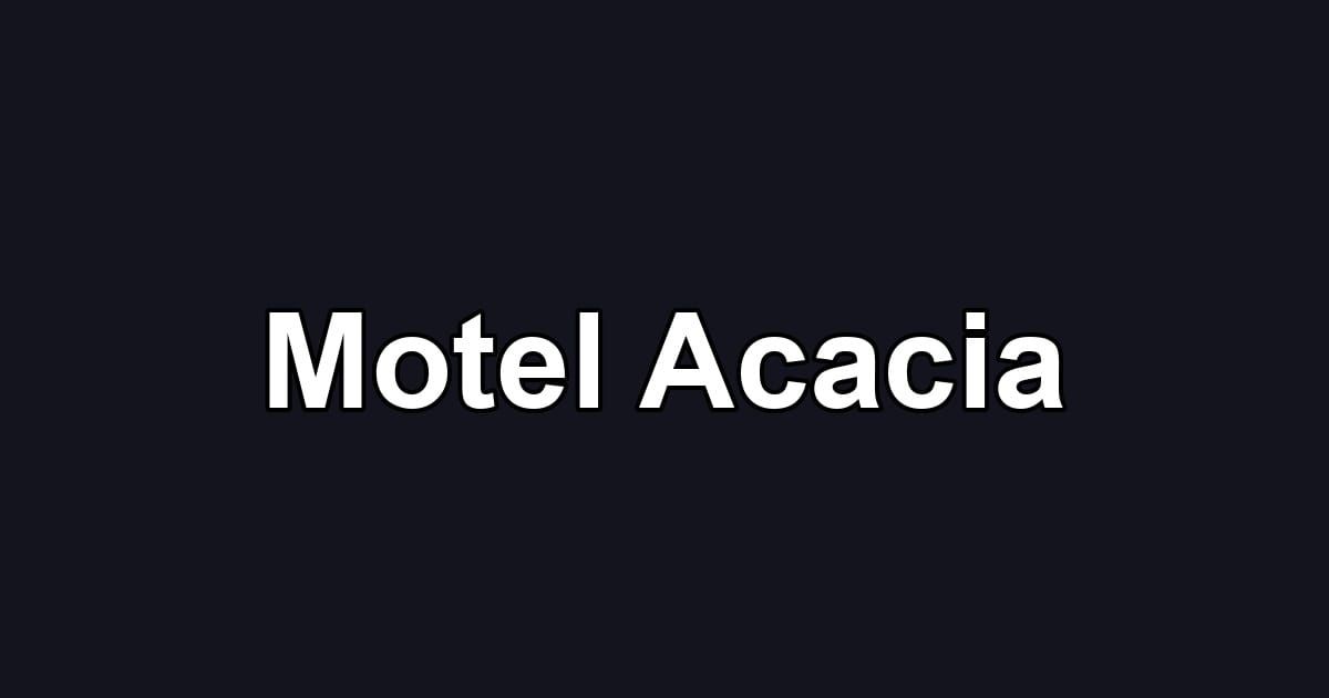 Motel Acacia