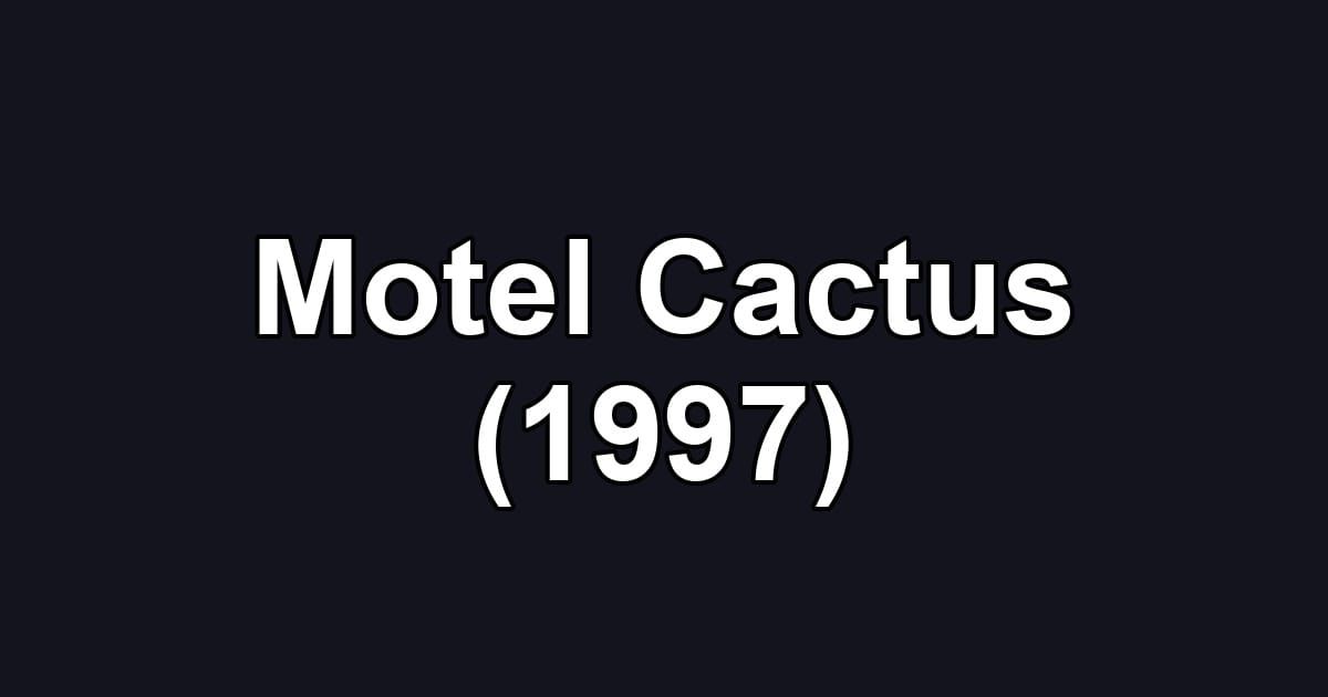 Motel Cactus (1997)