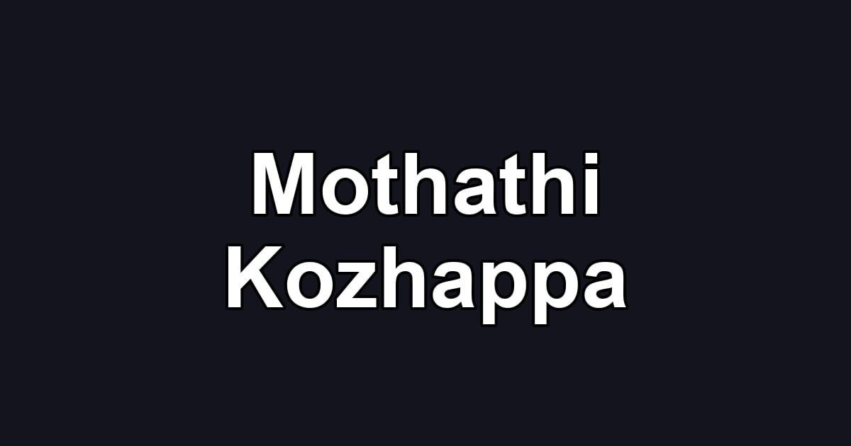Mothathi Kozhappa