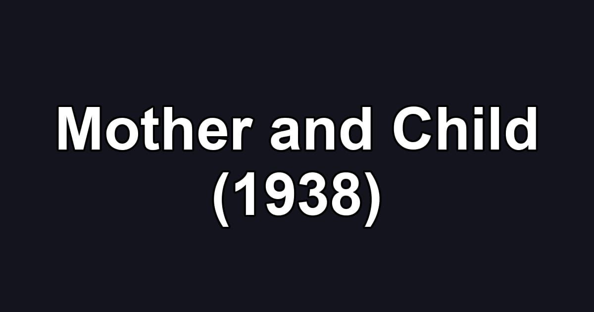 Mother and Child (1938)