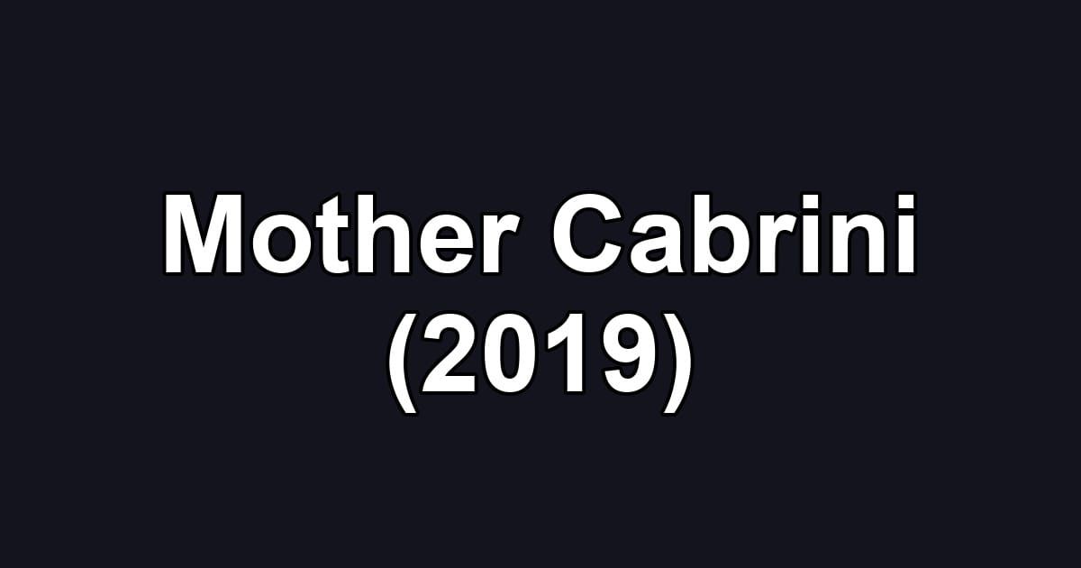 Mother Cabrini (2019)