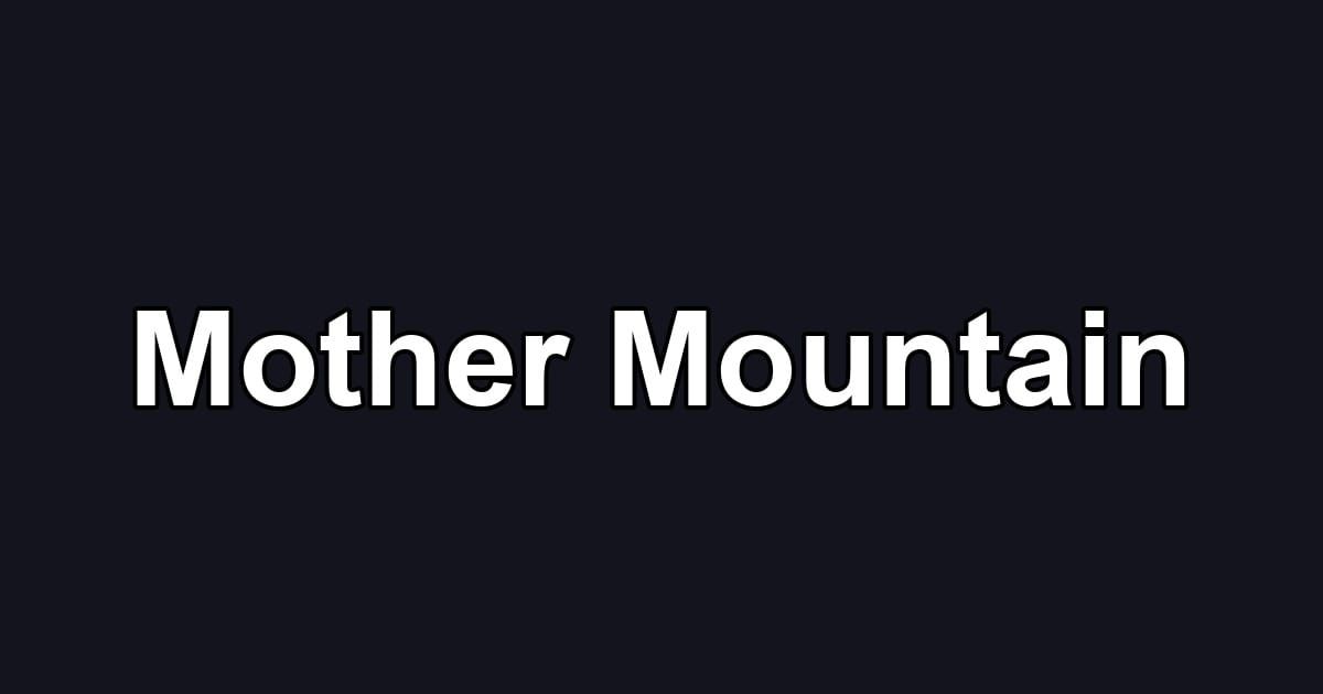 Mother Mountain