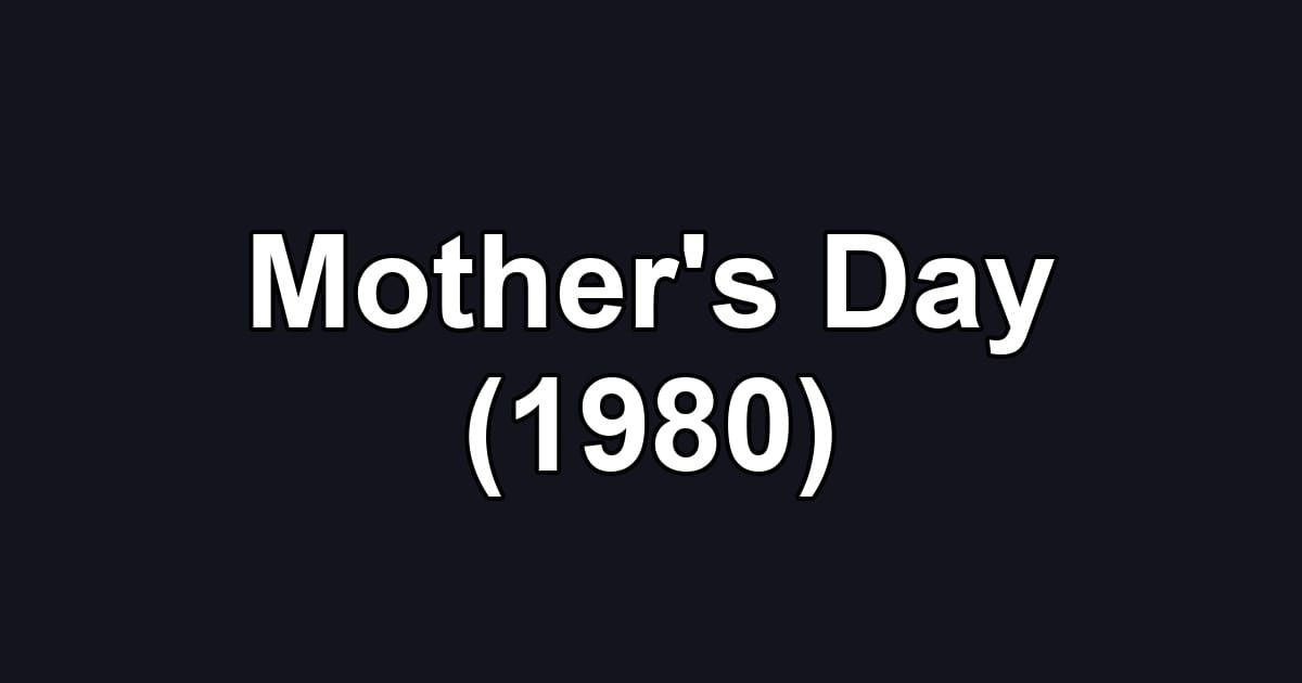 Mother's Day (1980)