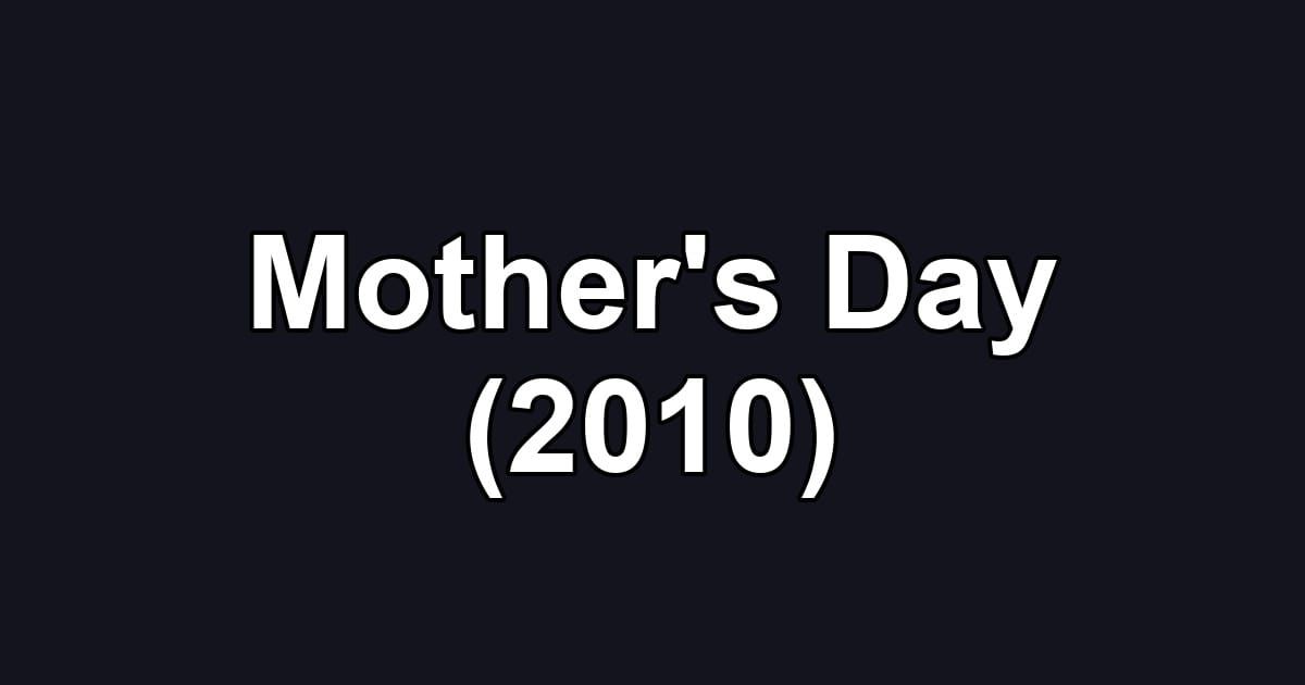 Mother's Day (2010)