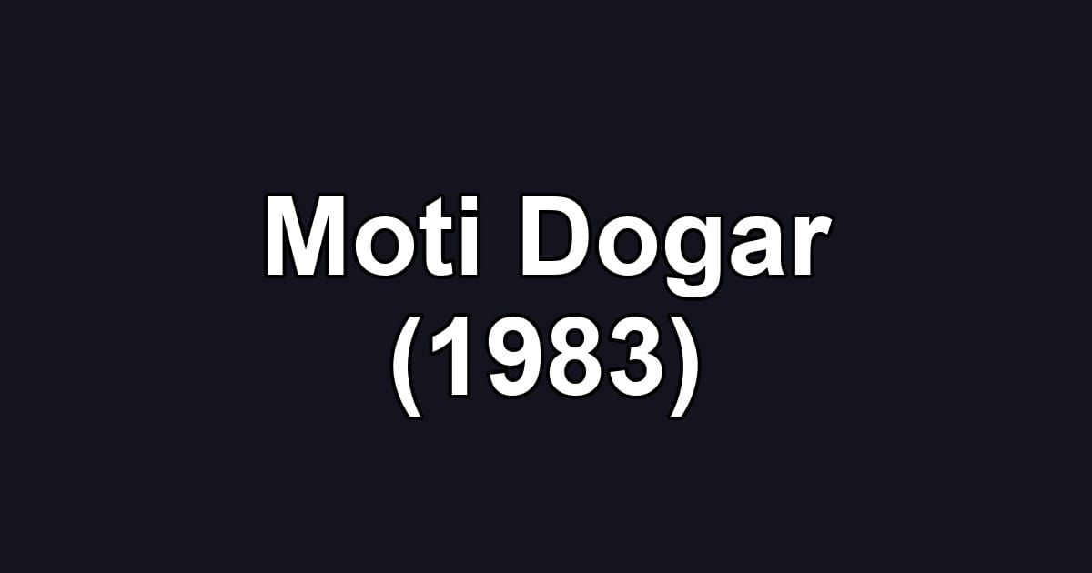 Moti Dogar (1983)
