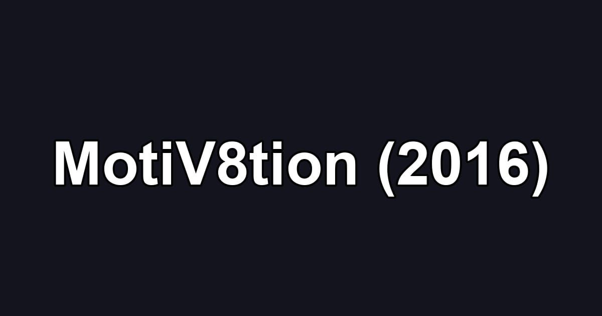 MotiV8tion (2016)