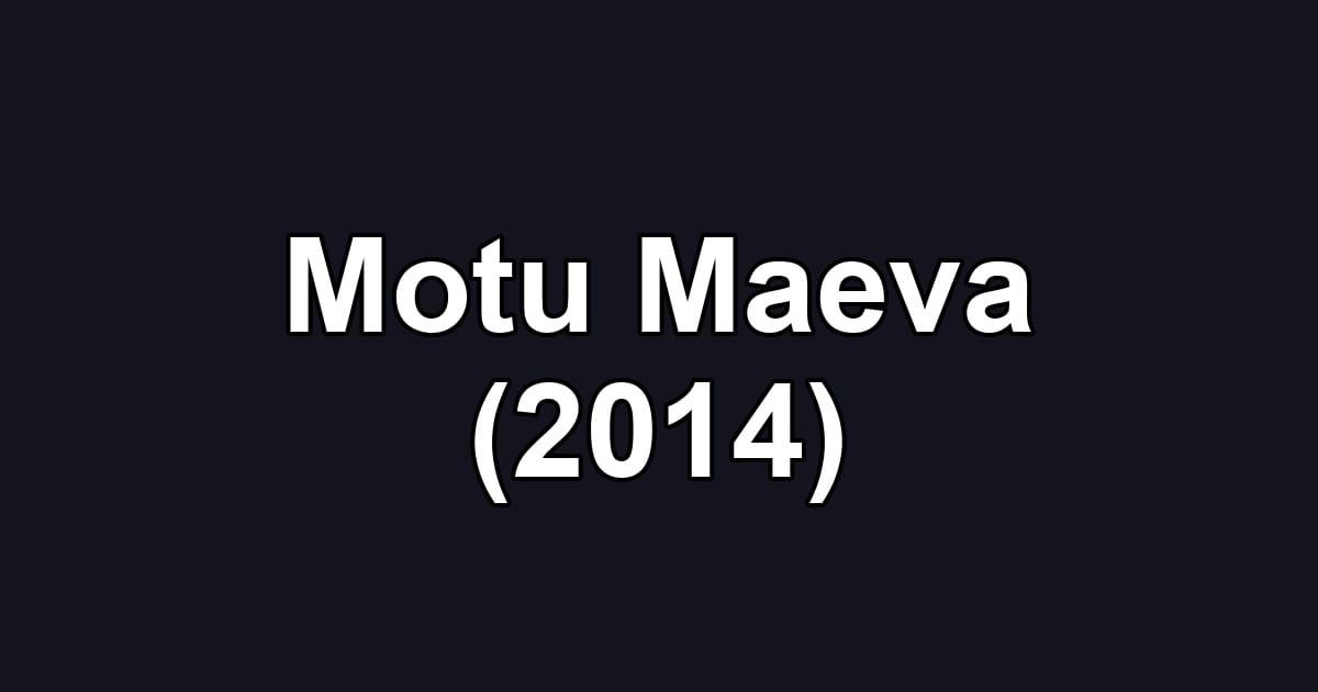 Motu Maeva (2014)
