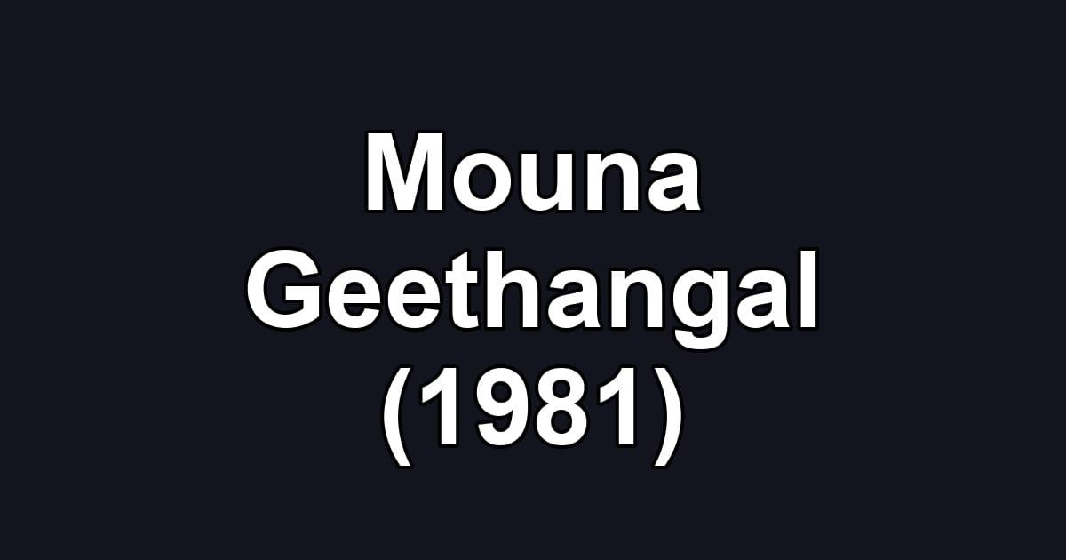 Mouna Geethangal (1981)