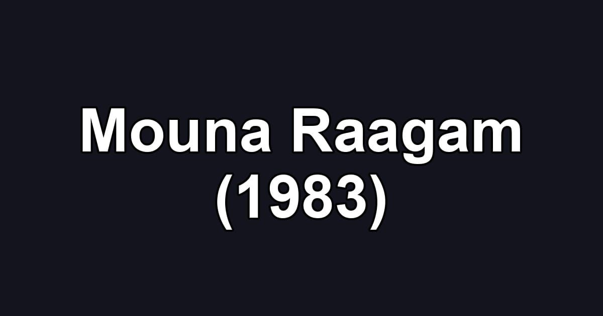 Mouna Raagam (1983)