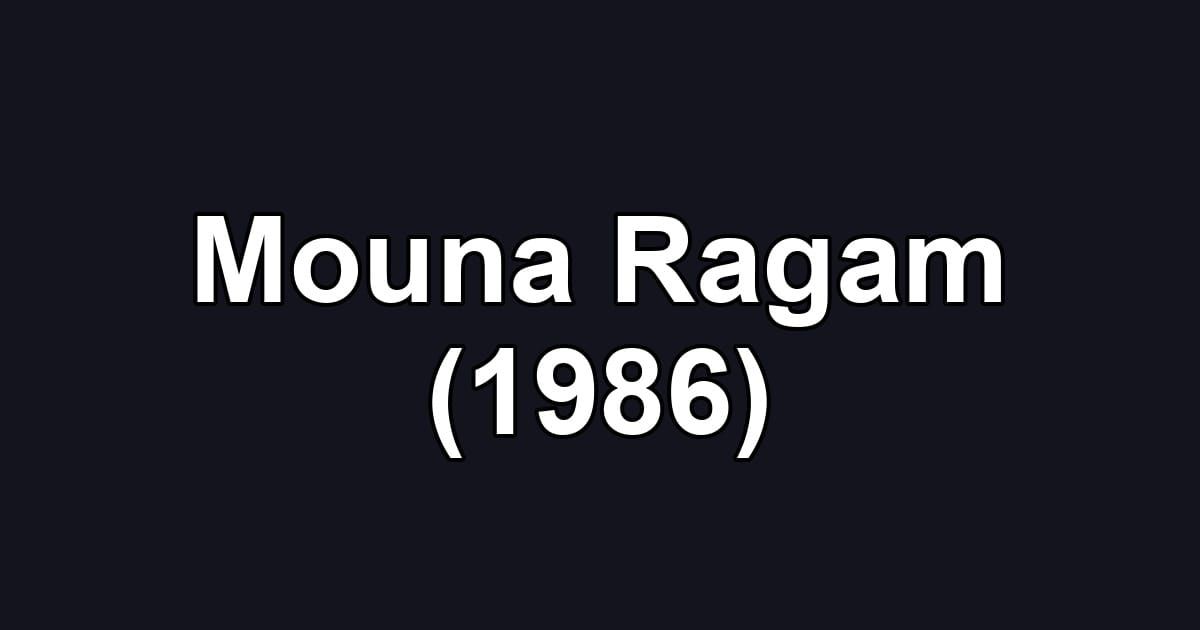 Mouna Ragam (1986)