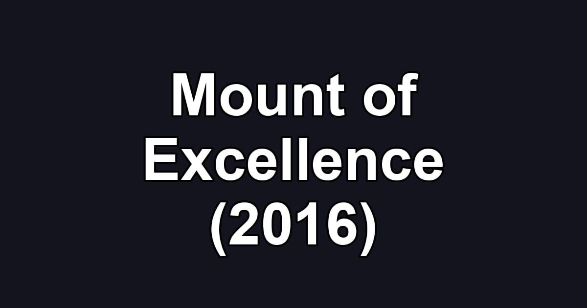Mount of Excellence (2016)
