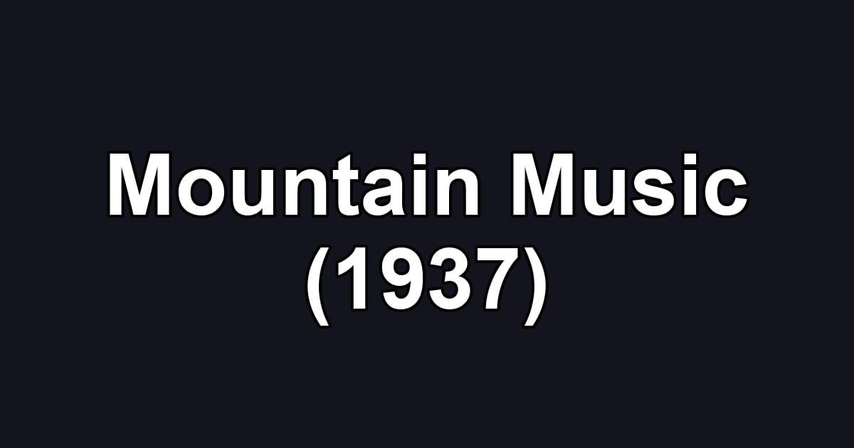 Mountain Music (1937)