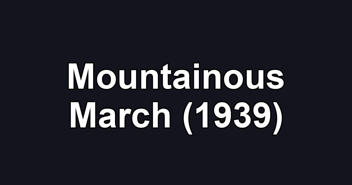Mountainous March (1939)
