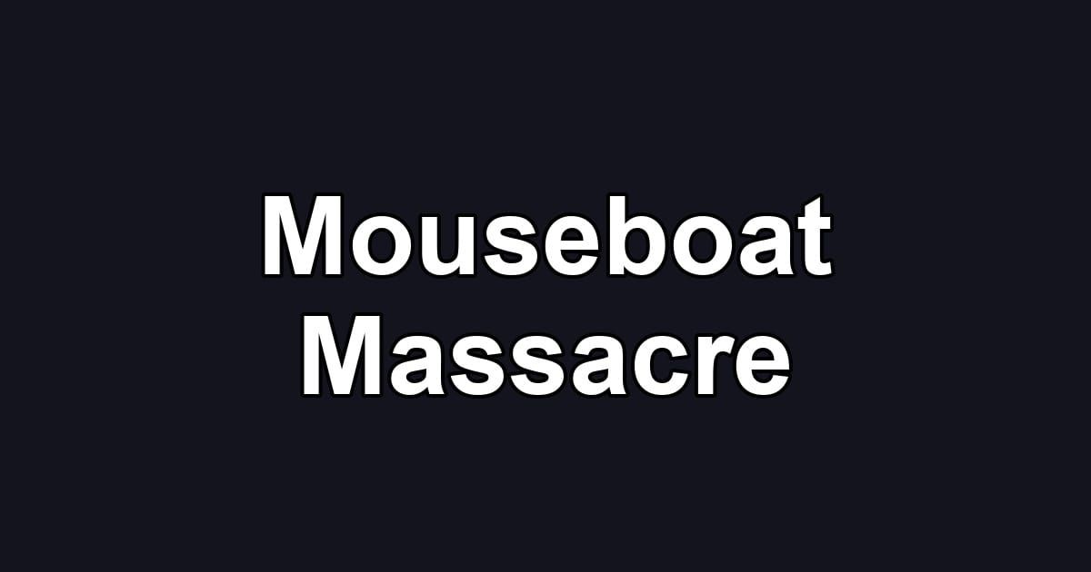 Mouseboat Massacre