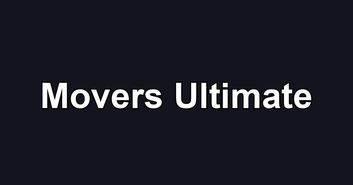 Movers Ultimate