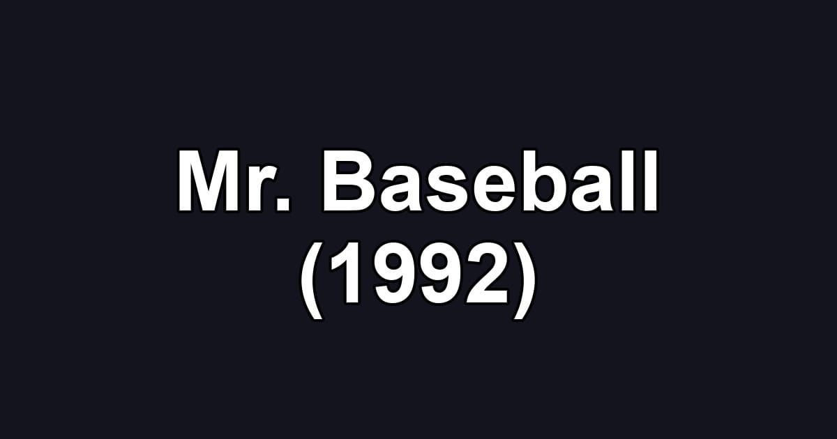 Mr. Baseball (1992)