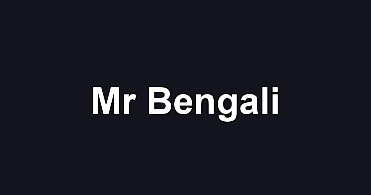 Mr Bengali