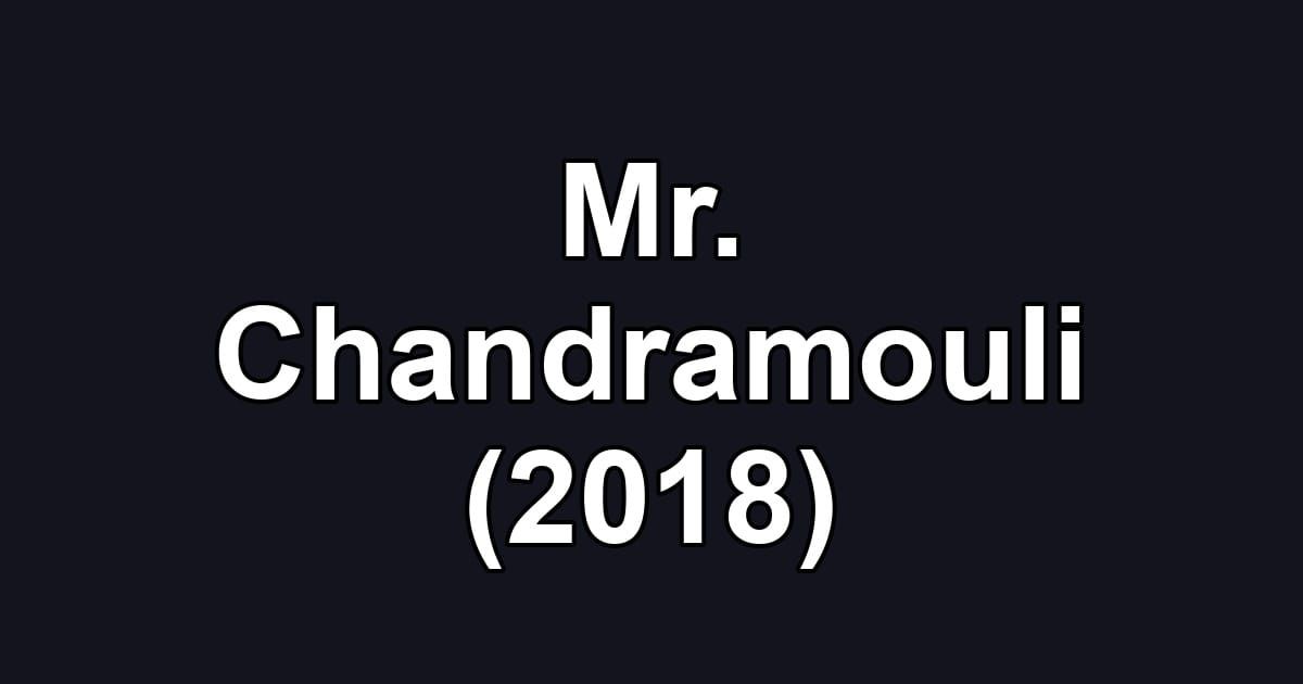 Mr. Chandramouli (2018)