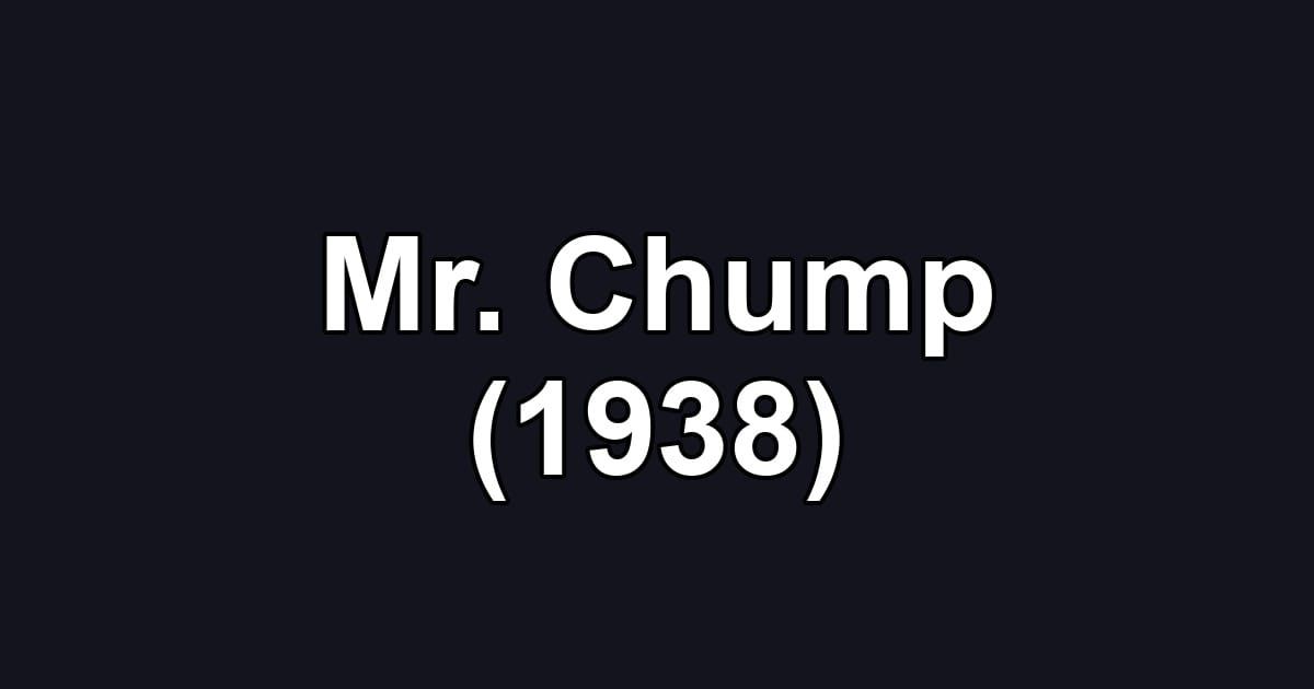 Mr. Chump (1938)