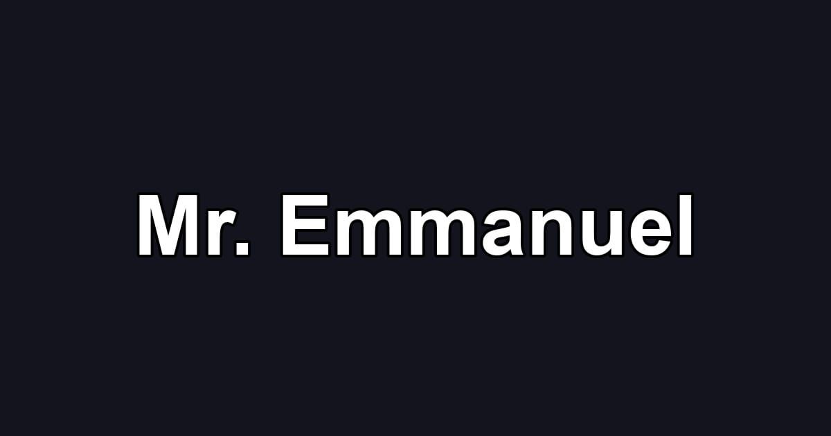 Mr. Emmanuel