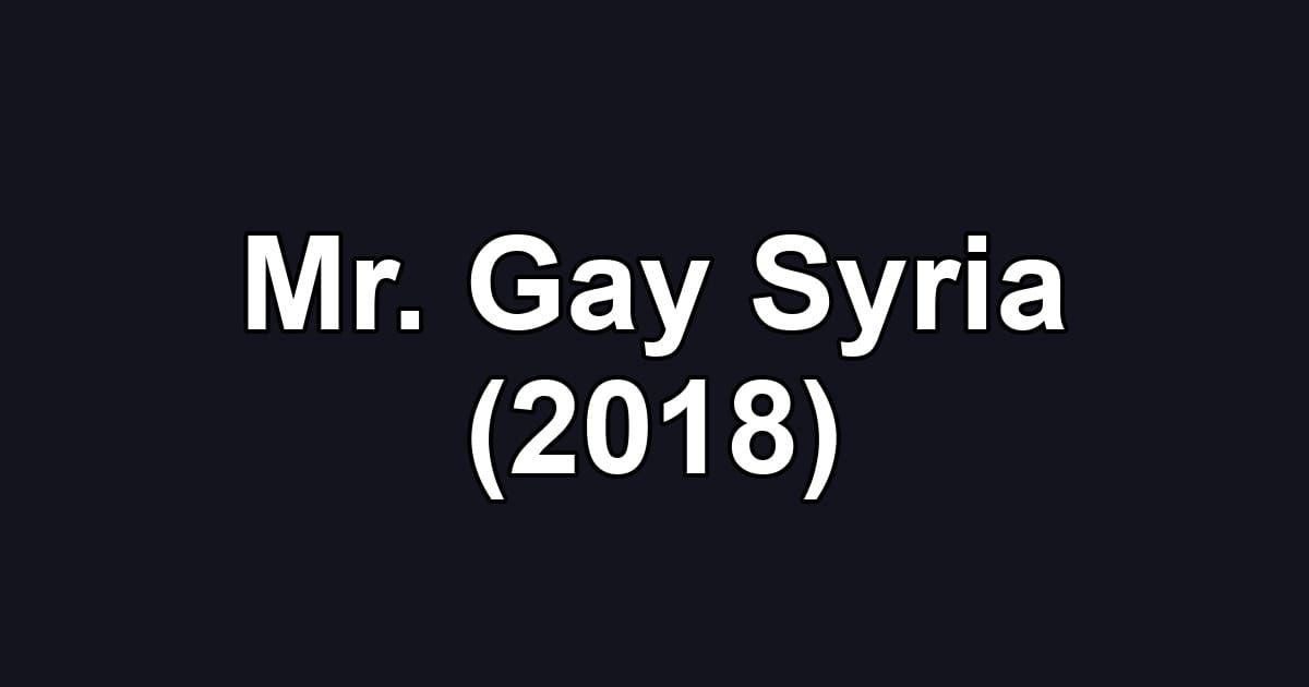 Mr. Gay Syria (2018)