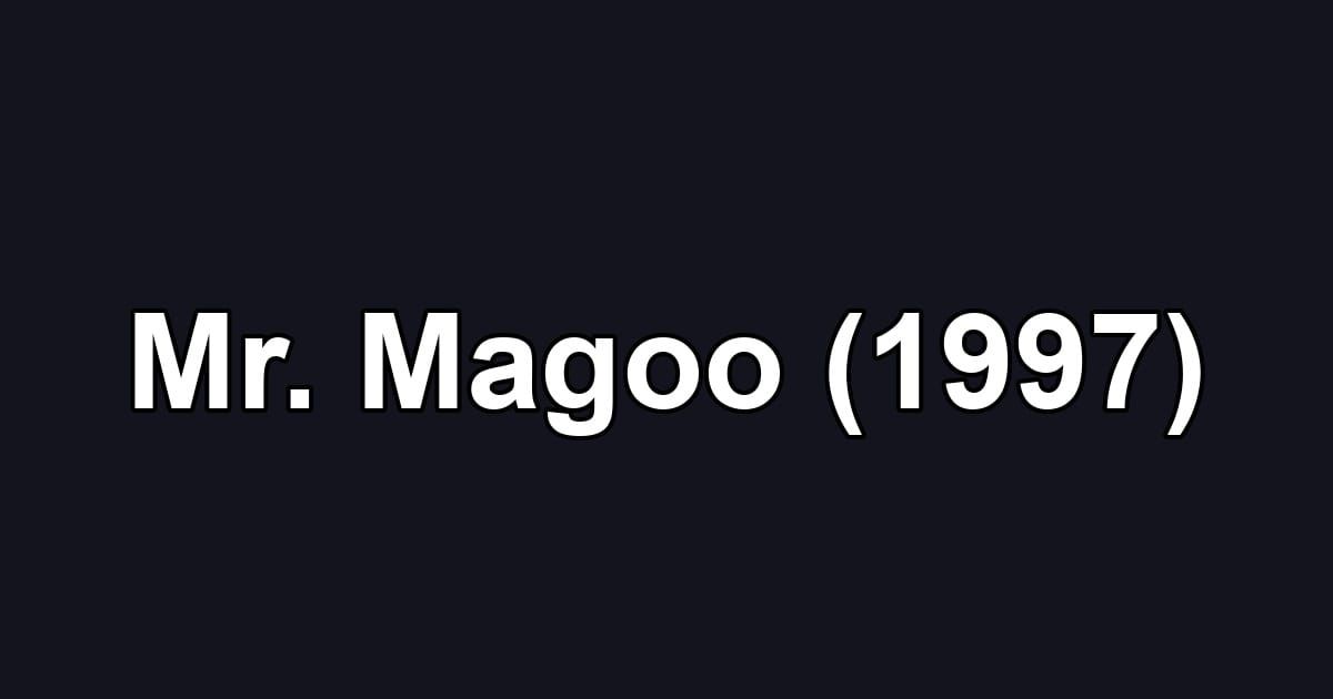Mr. Magoo (1997)