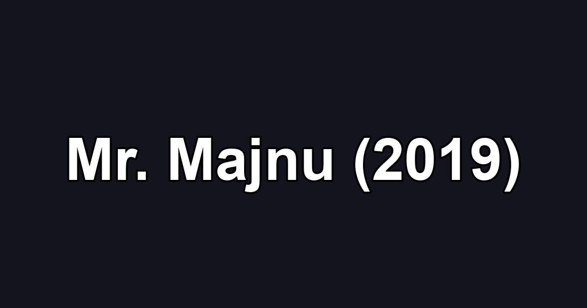 Mr. Majnu (2019)