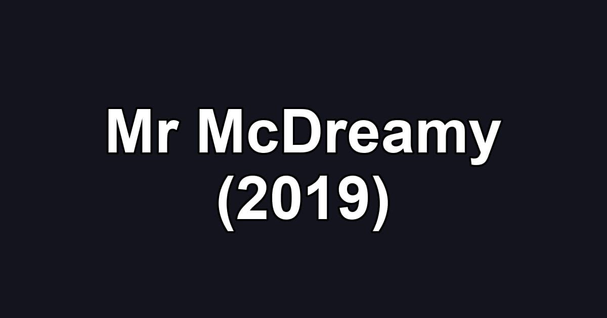 Mr McDreamy (2019)