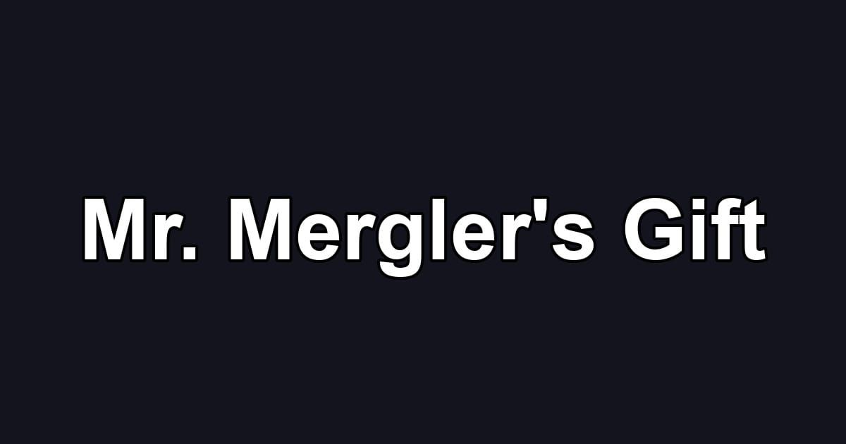 Mr. Mergler's Gift