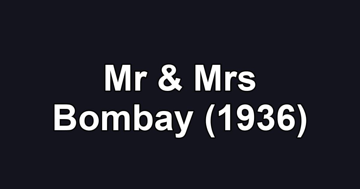 Mr & Mrs Bombay (1936)