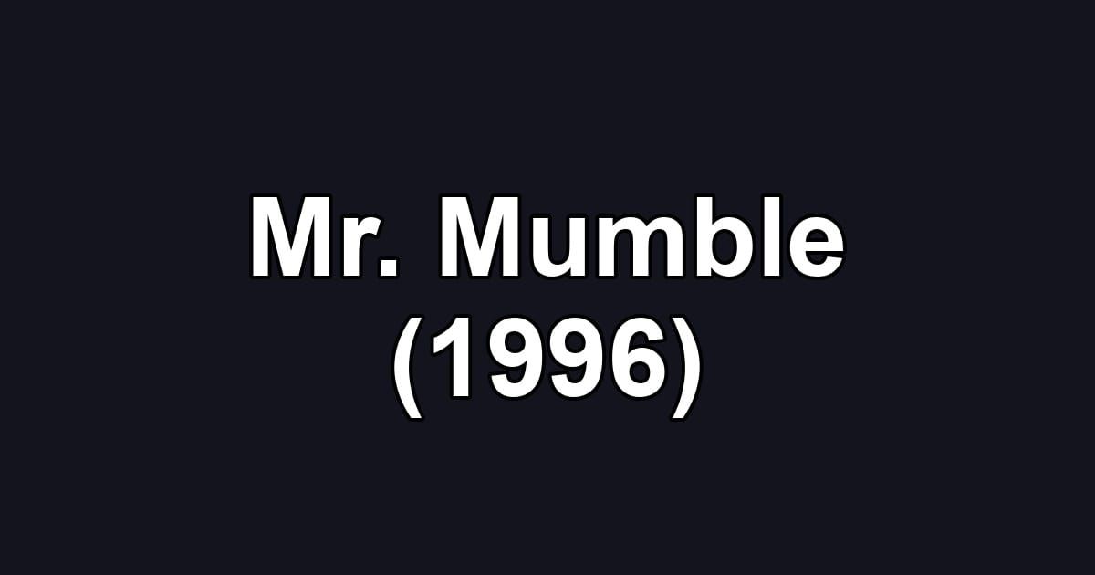 Mr. Mumble (1996)