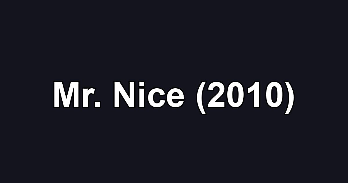 Mr. Nice (2010)