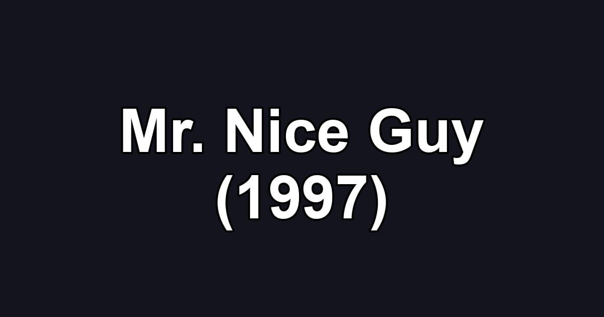 Mr. Nice Guy (1997)