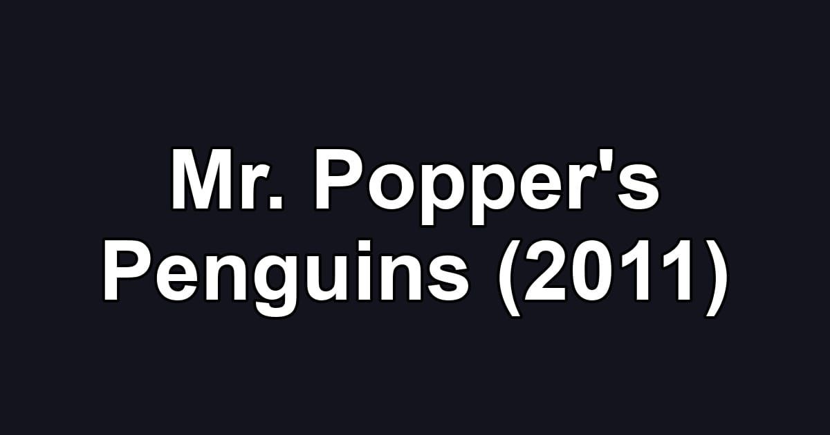 Mr. Popper's Penguins (2011)