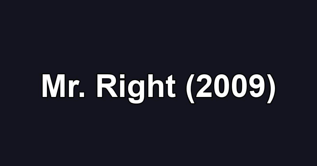 Mr. Right (2009)